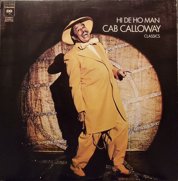 Hi De Ho Man: Cab Calloway Classics