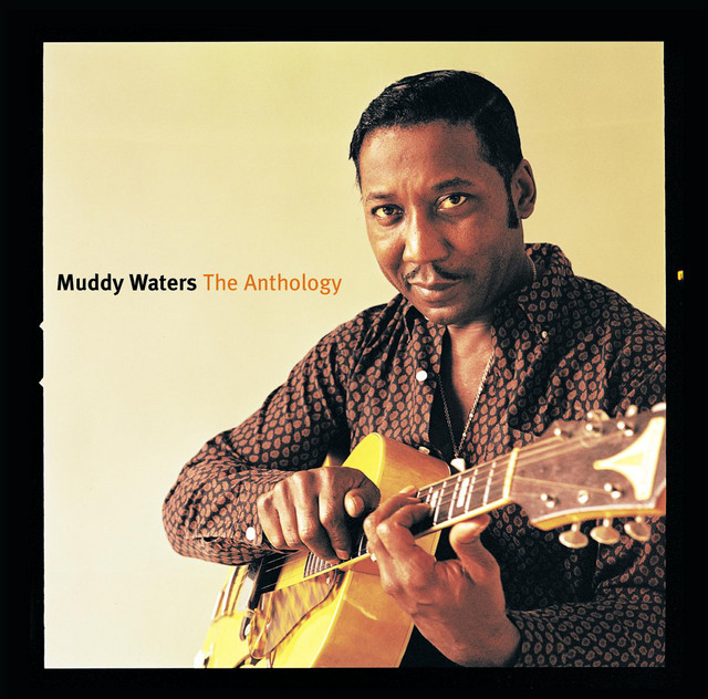 Muddy Waters: The Anthology (1947-1972)