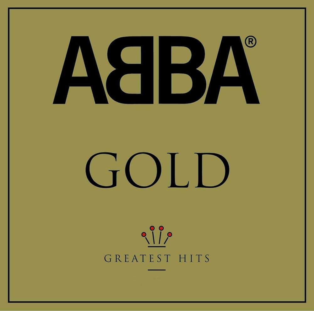 ABBA Gold: Greatest Hits & (Edited: My Very Best)